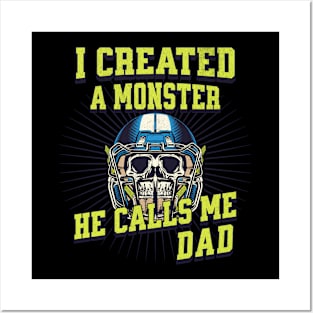 I Created a Monster he calls me Dad american Football father day 2024 Skull Posters and Art